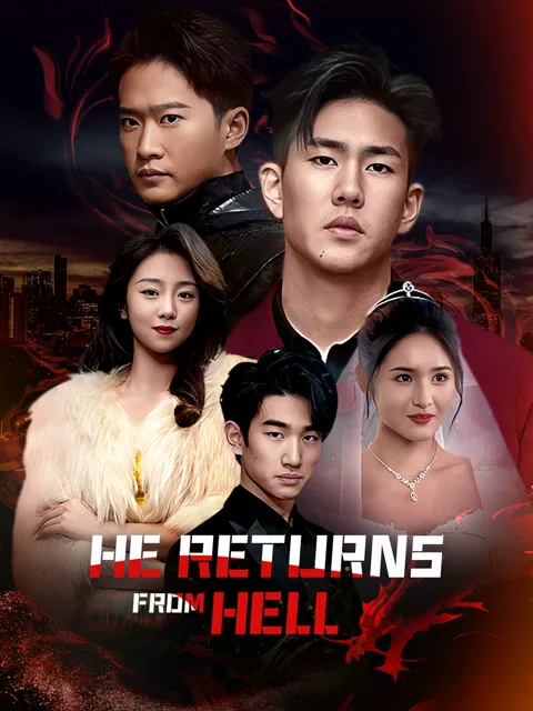 He Returns from Hell cover image — watch all 99 episodes free in HD