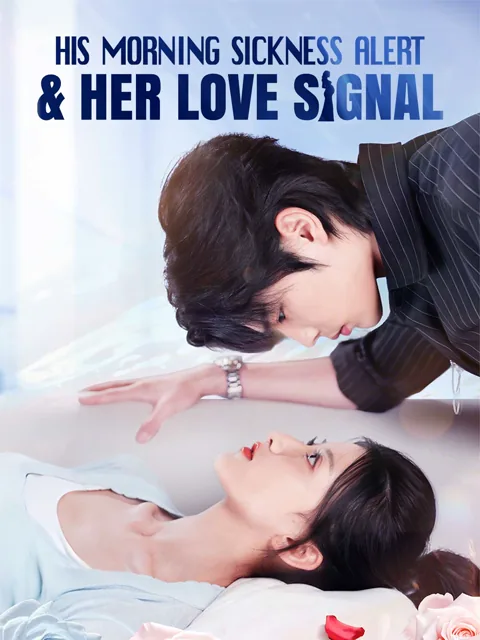 His Morning Sickness Alert & Her Love Signal