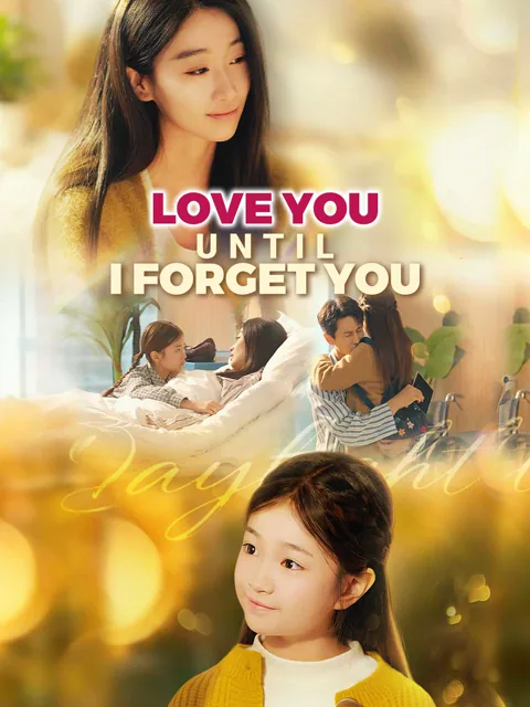 Love You Until I Forget You cover image — watch all 66 episodes free in HD