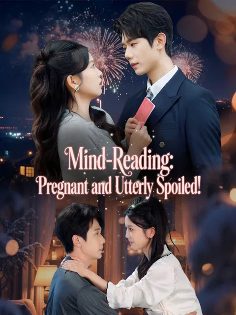 Mind-Reading: Pregnant and Utterly Spoiled! cover image — watch all 67 episodes free in HD