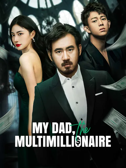 My Dad, the Multimillionaire cover image — watch all 80 episodes free in HD