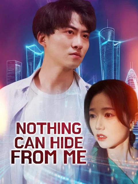 Nothing Can Hide from Me cover image — watch all 80 episodes free in HD