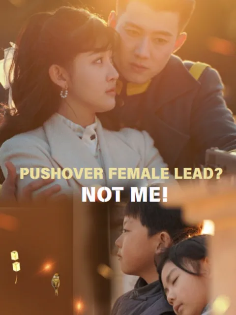 Pushover Female Lead? Not Me! cover image — watch all 80 episodes free in HD