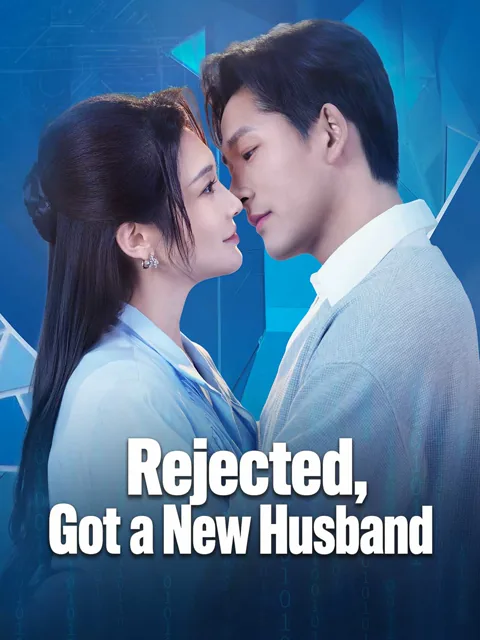 Rejected, Got a New Husband