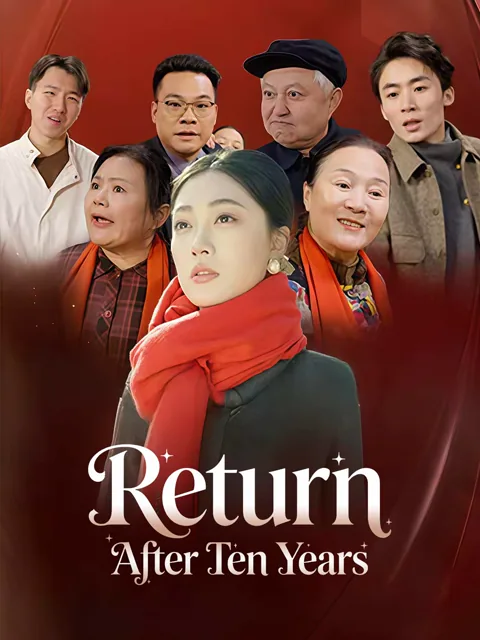 Return After Ten Years cover image — watch all 31 episodes free in HD