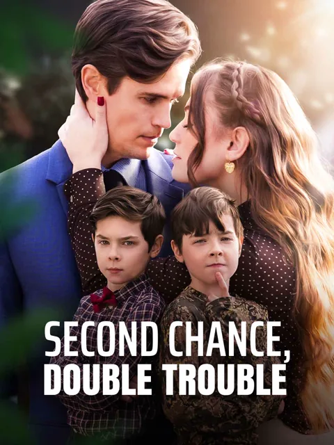 Second Chance, Double Trouble cover image — watch all 48 episodes free in HD