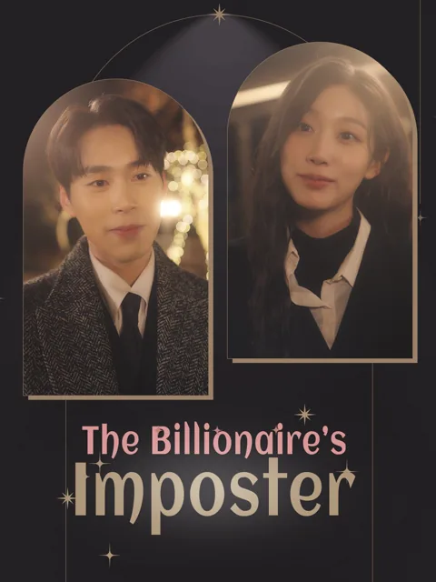 The Billionaire’s Imposter cover image — watch all 50 episodes free in HD