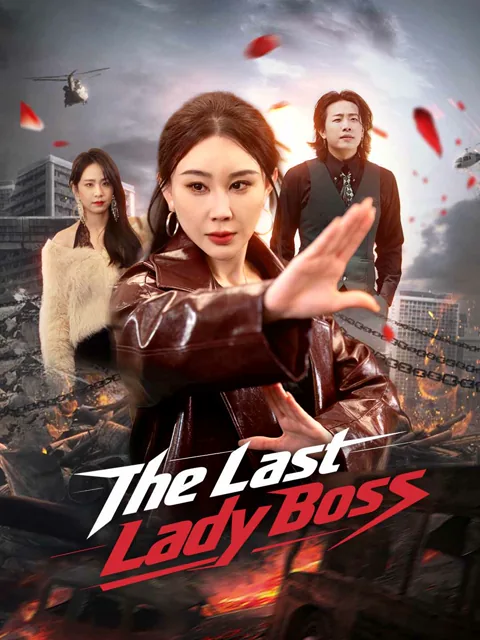 The Last Lady Boss cover image — watch all 32 episodes free in HD