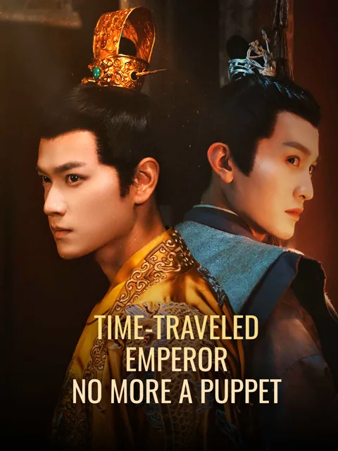 Time-Traveled Emperor No More a Puppet cover image — watch all 65 episodes free in HD
