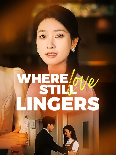 Where Love Still Lingers cover image — watch all 60 episodes free in HD
