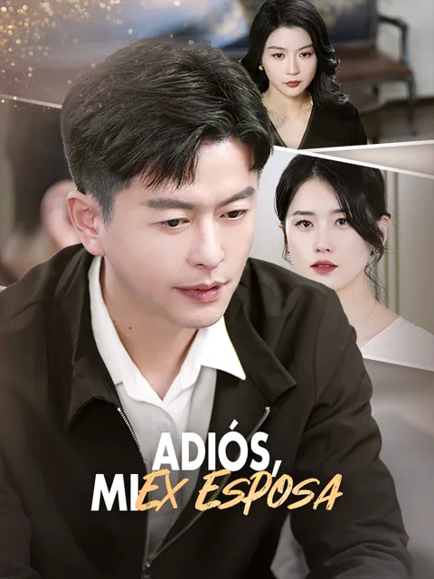 Adiós, Mi Ex Esposa portada — ver los 56 episodios gratis en HD