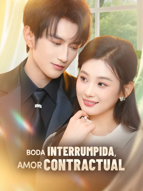 Boda interrumpida, amor contractual portada — ver los 76 episodios gratis en HD