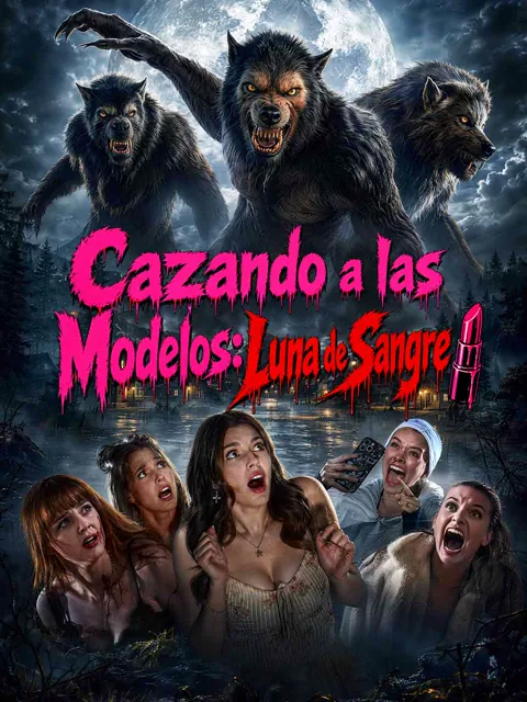 Cazando a las modelos: Luna de sangre