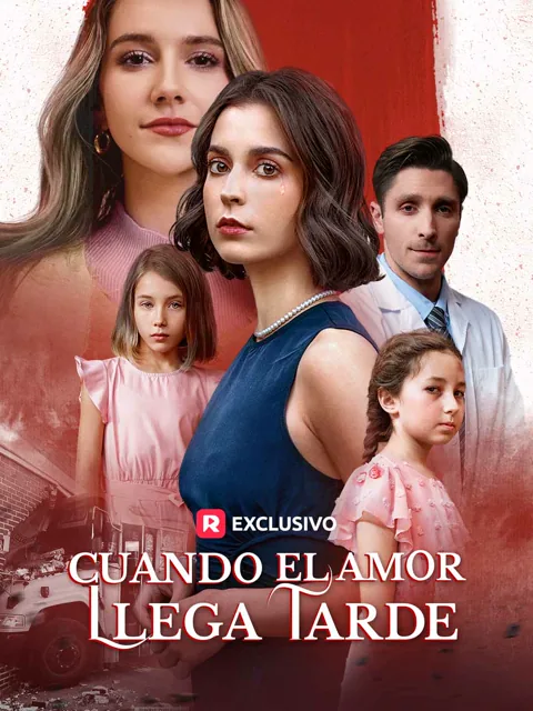 Cuando el Amor Llega Tarde portada — ver los 62 episodios gratis en HD