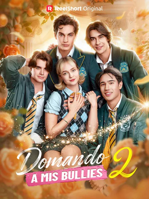 Domando a mis bullies 2 portada — ver los 76 episodios gratis en HD