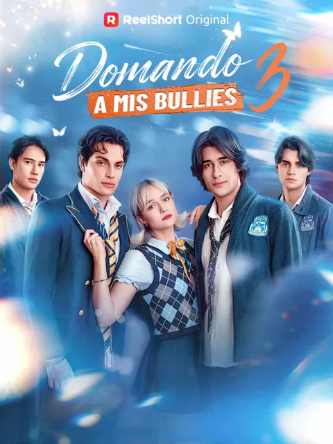 Domando a mis bullies 3 portada — ver los 1 episodios gratis en HD