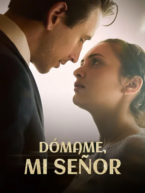 Dómame, mi señor