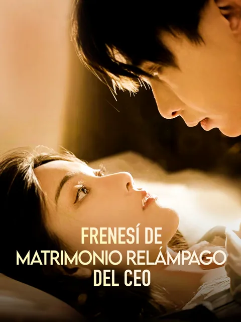 Frenesí de Matrimonio Relámpago del CEO