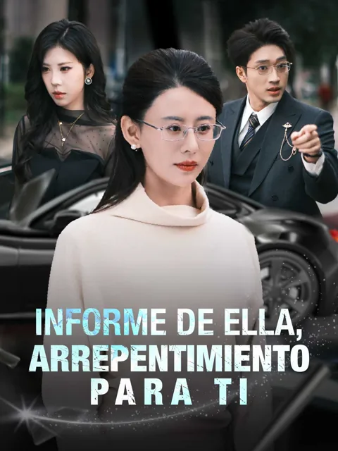 Informe de ella, arrepentimiento para ti portada — ver los 58 episodios gratis en HD