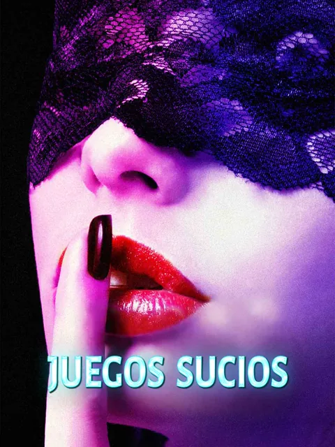 Juegos sucios portada — ver los 55 episodios gratis en HD