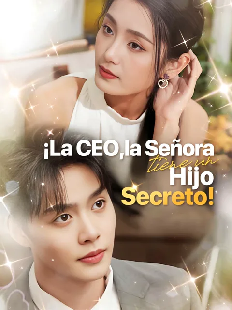 ¡La CEO, la señora tiene un hijo secreto! portada — ver los 91 episodios gratis en HD