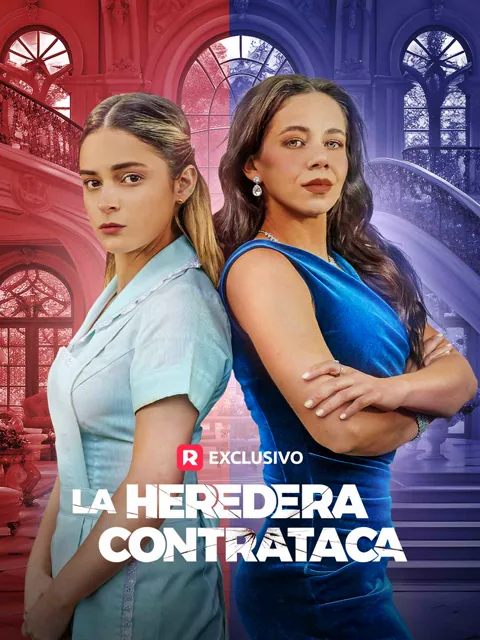 La Heredera Contrataca portada — ver los 81 episodios gratis en HD