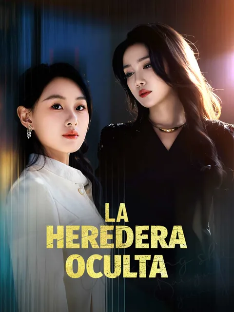 La heredera oculta portada — ver los 92 episodios gratis en HD