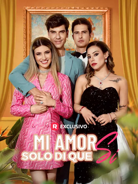 Mi Amor, Solo Di Que Sí portada — ver los 90 episodios gratis en HD