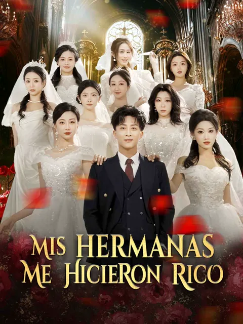 Mis hermanas me hicieron rico