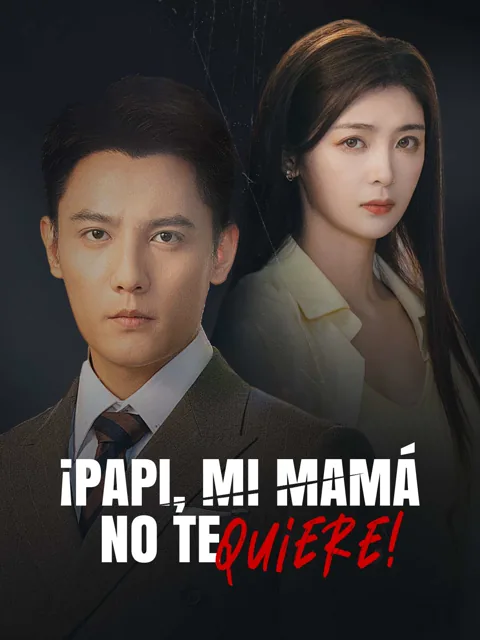 ¡Papi, mi mamá no te quiere! portada — ver los 61 episodios gratis en HD