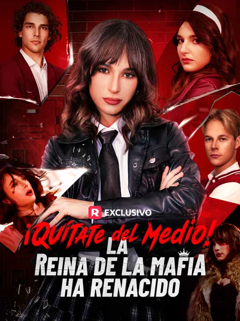 ¡Quítate del medio! La reina de la mafia ha renacido portada — ver los 64 episodios gratis en HD