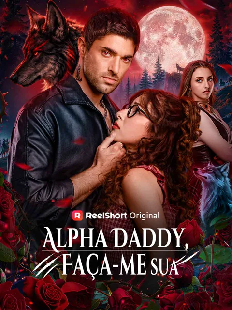 Alpha Daddy, Faça-me sua capa — assistir aos 59 episódios grátis em HD