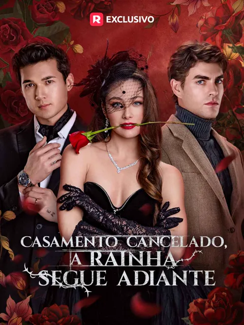 Casamento cancelado, a rainha segue adiante capa — assistir aos 71 episódios grátis em HD