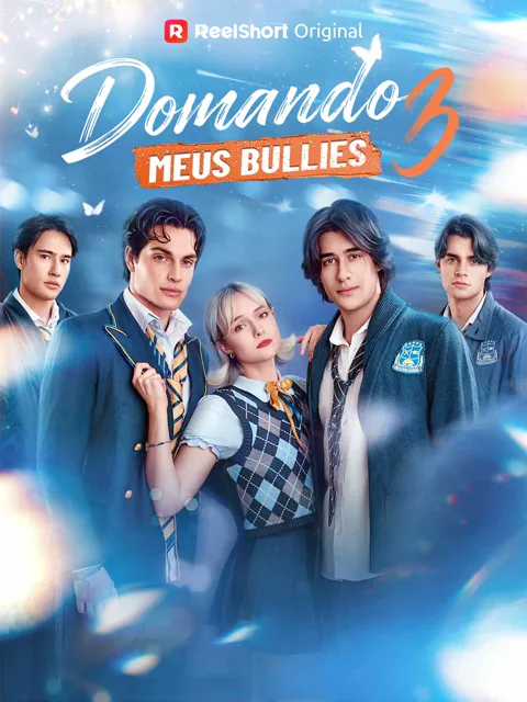 Domando meus Bullies 3 capa — assistir aos 1 episódios grátis em HD
