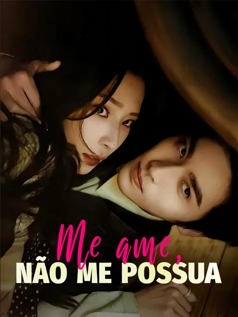 Me ame, não me possua capa — assistir aos 76 episódios grátis em HD
