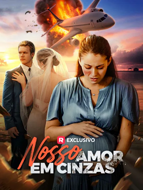 Nosso Amor Em Cinzas capa — assistir aos 53 episódios grátis em HD