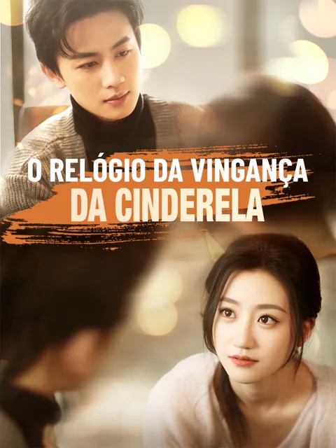 O Relógio da Vingança da Cinderela