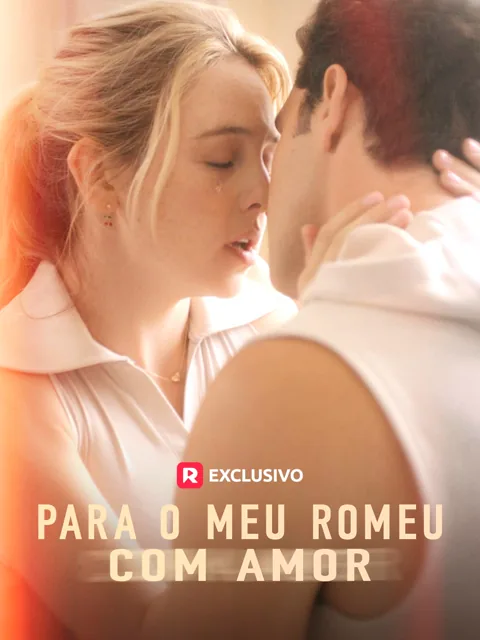 Para o meu Romeu, com amor capa — assistir aos 68 episódios grátis em HD