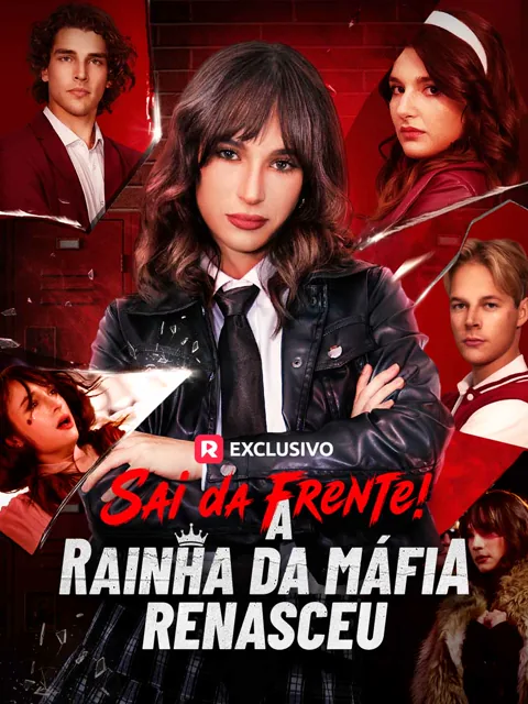 Sai da Frente! A Rainha da Máfia Renasceu capa — assistir aos 64 episódios grátis em HD