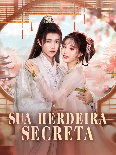 Sua herdeira secreta