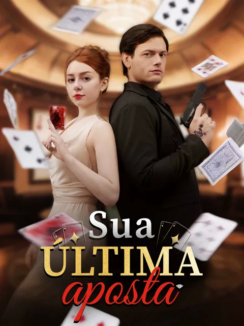Sua última aposta capa — assistir aos 56 episódios grátis em HD
