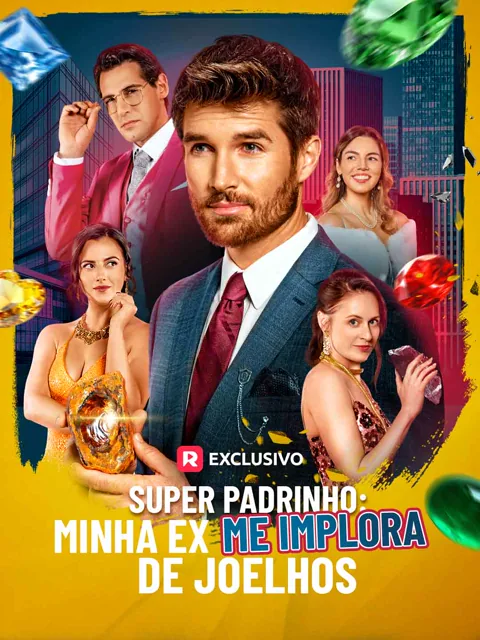 Super Padrinho: Minha Ex Me Implora de Joelhos