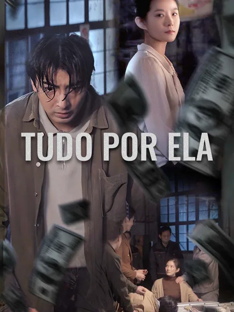 Tudo Por Ela capa — assistir aos 37 episódios grátis em HD