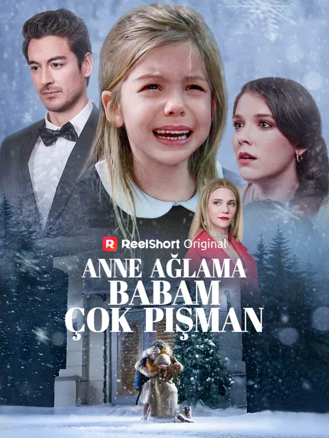 Anne Ağlama, Babam Çok Pişman