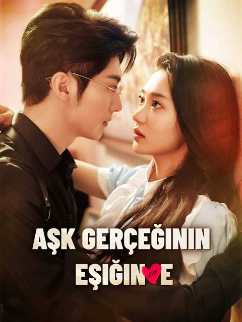 Aşk Gerçeğinin Eşiğinde dizisi kapak görseli — 64 bölüm full HD Türkçe izle