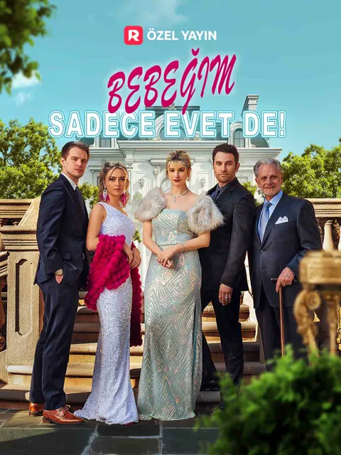 Bebeğim, Sadece Evet De! dizisi kapak görseli — 83 bölüm full HD Türkçe izle