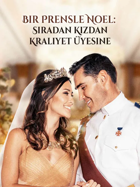 Bir Prensle Noel: Sıradan Kızdan Kraliyet Üyesine