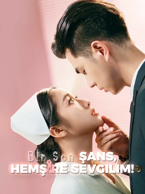 Bir Son Şans, Hemşire Sevgilim! dizisi kapak görseli — 60 bölüm full HD Türkçe izle