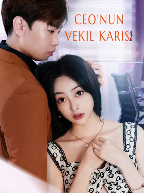 CEO'nun Vekil Karısı dizisi kapak görseli — 85 bölüm full HD Türkçe izle