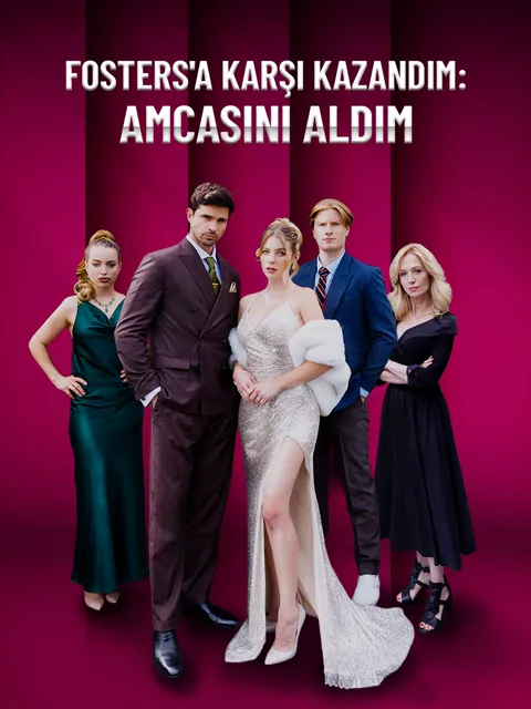 Fosters'a Karşı Kazandım: Amcasını Aldım dizisi kapak görseli — 50 bölüm full HD Türkçe izle